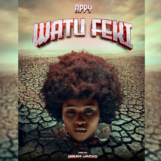Appy - Watu Feki Audio Mp3 Download