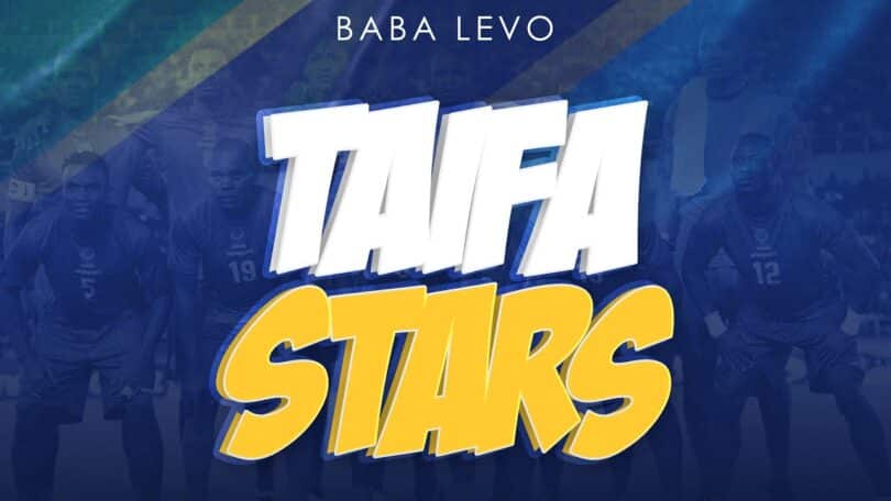 Baba Levo - Taifa Stars Audio Download