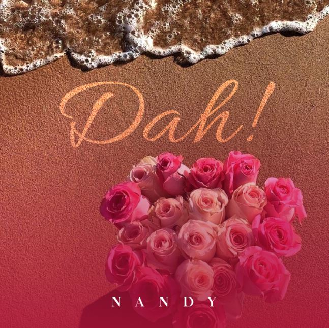 Nandy – Dah! Mp3 Download