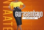Gwasembayo by Gabie Ntaate Mp3 Download
