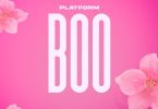 Platform Tz – Boo Mp3 Download